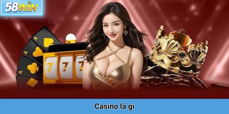 Casino là gì