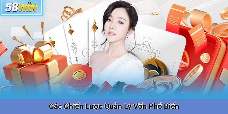 Các Chiến Lược Quản Lý Vốn Phổ Biến